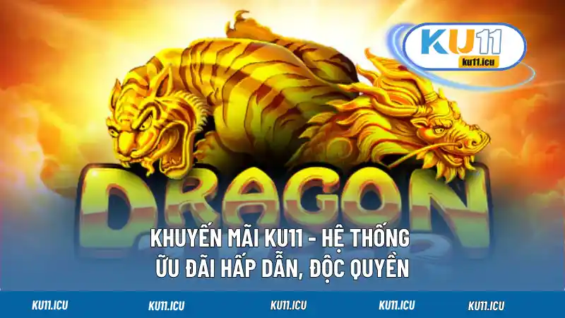 Rồng Hổ KU11