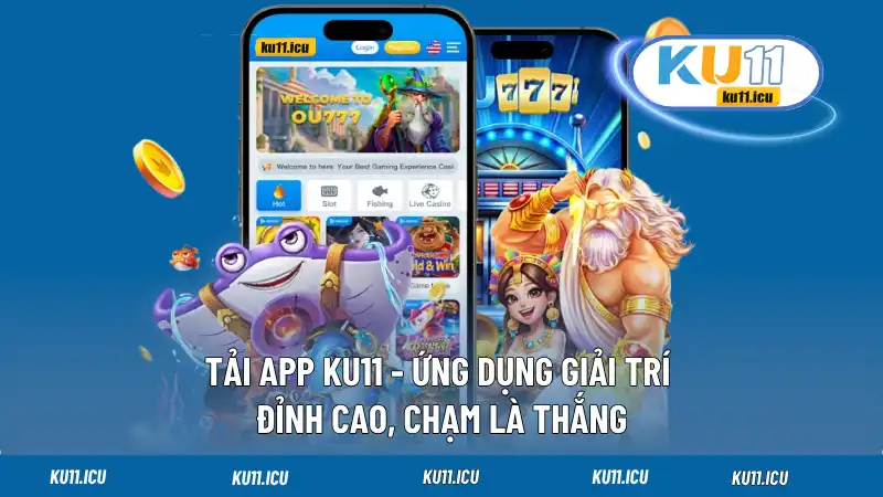Tải app Ku11